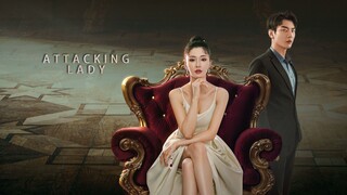 🇨🇳 EP.09 | Attacking Lady (2024) Sub Indo