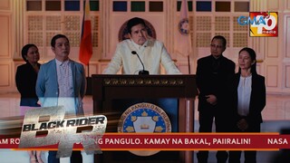 Ang pag-ako sa tungkulin ng pangulo| Black Rider