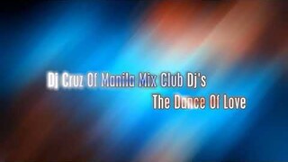 Dj Cruz MMMCdjs - The Dance Of Love