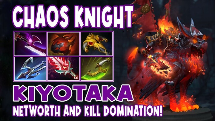 Chaos Knight Kiyotaka Gameplay NETWORTH AND KILL DOMINATION - Dota 2 Gameplay - Daily Dota 2 TV