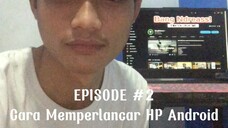 [ARSIP YOUTUBE EPISODE #2] Cara perlancar hp dengan menghapus file sampah yang tersembunyi sistem