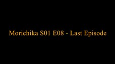 Morichika S01 E08 - Last episode 1080P Arfan Nisho webseries
