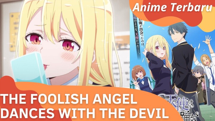 Anime Terbaru | The Foolish Angel Dances with the Devil