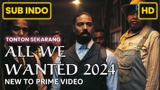 ALL WE WANTED 2024 SUB INDO