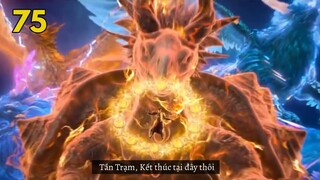 Thế Giới Hoàn Mỹ Tập 75 | Vietsub - Thuyết Minh Full HD