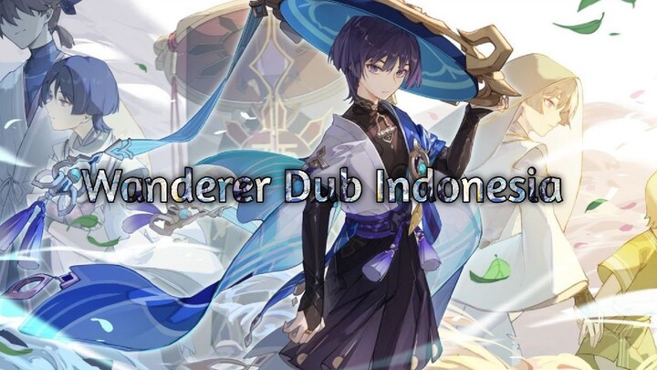 Character Demo - "Wanderer: Of SolitudePast and Present" | Genshin Impact Dub Indonesia