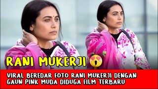 Heboh! Bocor Foto Rani Mukerji Pake Gaun Pink Muda Diduga Film Terbaru