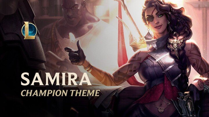 Samira, The Desert Rose | Champion Theme - League of Legends