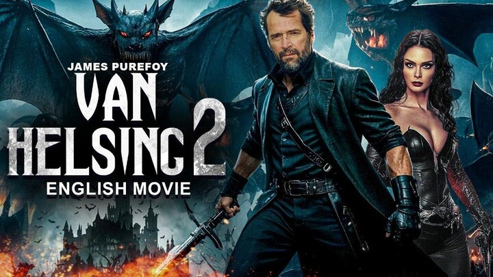 James Purefoy In VAN HELSING 2 - Hollywood Movie _ Rachel Hurd-Wood _ Latest Act