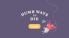 DUMB WAYS TO DIE #1