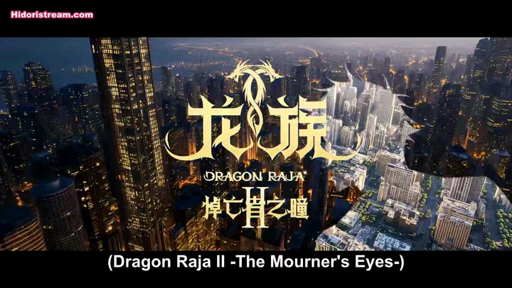 Dragon Raja S2 Episode 17 Sub Indo