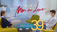 🇨🇳EP39 PREVIEW Men in Love 2024