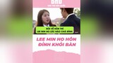 Lee Min Ho hôn thì đỉnh khỏi bàn leeminho parkshinhye theheirs kiss kdrama phimhanquoc bhdkbiz koreandrama phimhay nguoithuake