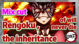[Demon Slayer]  Mix Cut | Rengoku , the inheritance of will never die