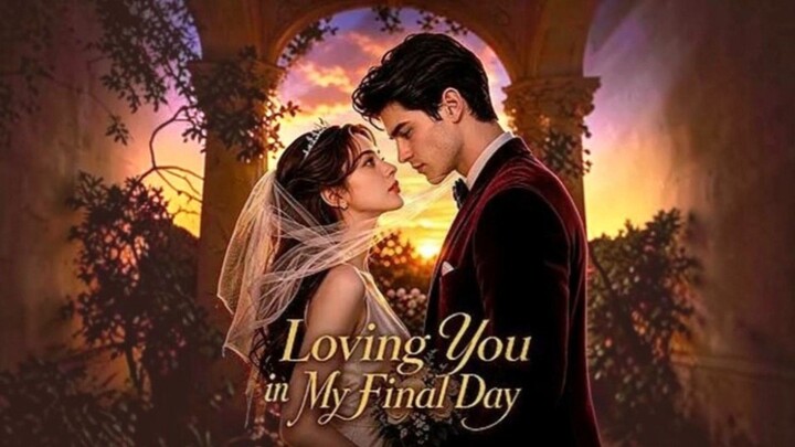 Loving You In My Final Day