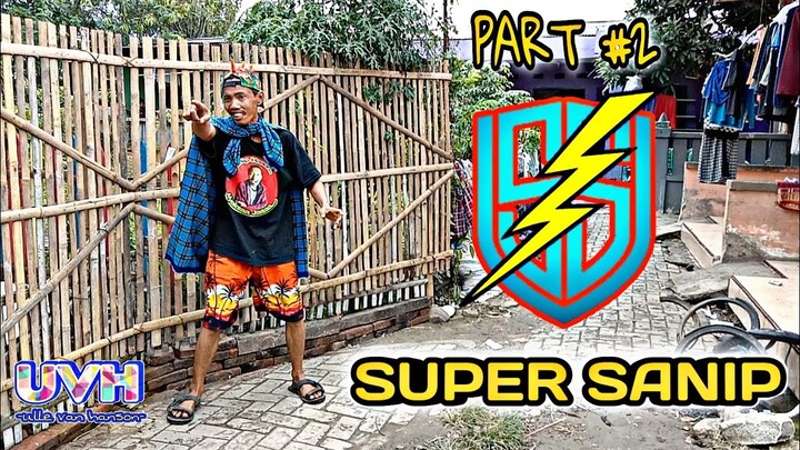 KOMEDI RECEH ~ SUPER SANIP PART #2 ( pahlawan kesiangan )