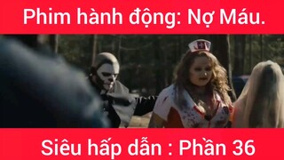 Phim hành động: Nợ Máu #36