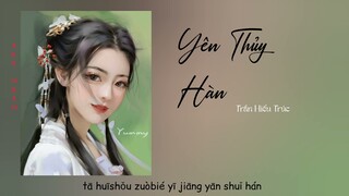 Yên Thủy Hàn (烟水寒) - Trần Hiểu Trúc