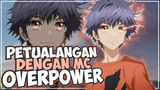 10 Anime Adventure Dengan Karakter Utama Overpower