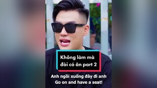 Không làm mà đòi có ăn part2 xuhuong phimhay TikTokSoiPhim
