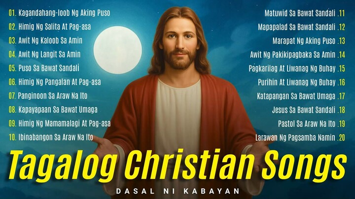 Tagalog Worship Songs • DAKILA AT PAGPUPURI NA AWIT • Worship Flow of the Heart Compilation