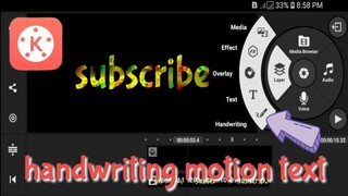 KineMaster - Subscribe Motion Text Handwriting || Tutorial