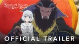 Sacrificial Princess and the King of Beasts - Official Trailer (Subtitle Indonesia)