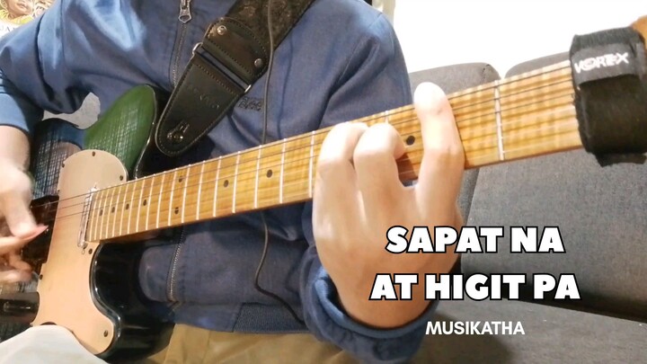 Sapat Na at Higit Pa - Musikatha | Rhythm Guitar Cover