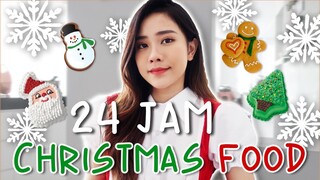 24 JAM MAKAN CHRISTMAS FOOD !!!