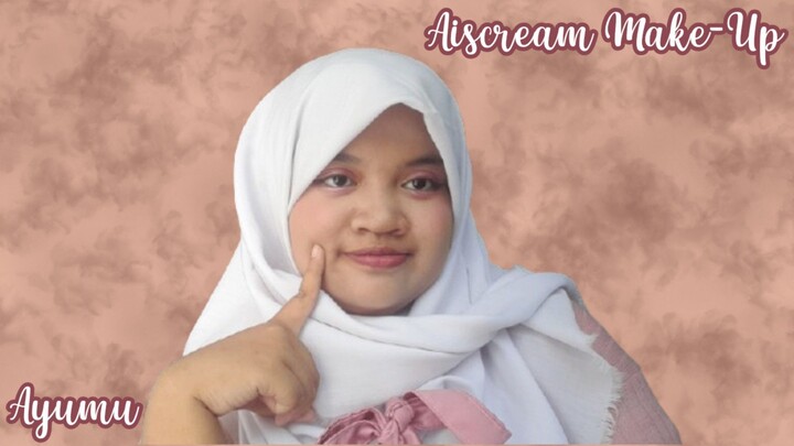 Aiscream Make-Up Look [Ayumu] - ELLYNAHIKARI ♡