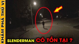 🔥Phát Hiện 8 Lần SLENDERMAN Xuất Hiện Ngoài Đời Thực Bị Camera Quay Lại Khiến Thế Giới Sửng Sốt|KPTV