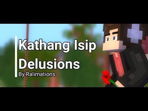 Kathang Isip/Delusions - A Minecraft Music Video