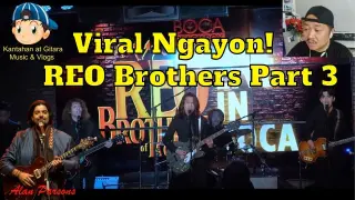 Viral Ngayon REO Brothers Part 3 😎😘😲😁🎤🎧🎼🎹🎸