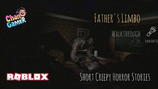 Roblox Father's Limbo : Walkthrough : Short Creepy Horror Stories