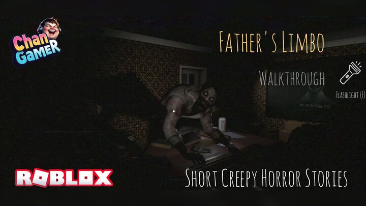 Roblox Father's Limbo : Walkthrough : Short Creepy Horror Stories