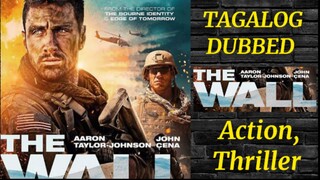 *The Wall*  (Tagalog Dubbed ) Action, Thriller