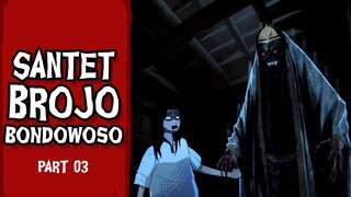 Kisah Horor Santet Brojo Bondowoso PART 3