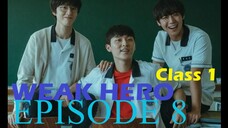 weak hero class 1 (Episode 8) ENGLISH SUBTITLE NETFLIX