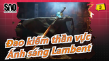 [Đao kiếm thần vực] Làm ra thanh kiếm của Asuna--- Ánh sáng Lambent_3