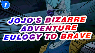 [JoJo's Bizarre Adventure/Epic/Emotional] Eulogy to Brave_1