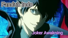 persona 5 the Animation_Joker Awakning [Fandub Indo]