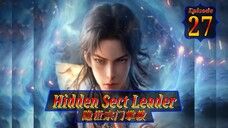 Eps 27 Hidden Sect Leader 隐世宗门掌教