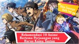 10 Rekomendasi Anime Action Bertema Perjuangan Yang Harus Kamu Tonton!