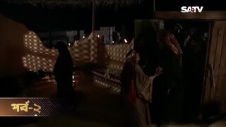 Muhammad: The Final Legacy | মুহাম্মাদ (সাঃ) দ্যা ফাইনাল লিগ্যাসি | EP - 02 | SATV
