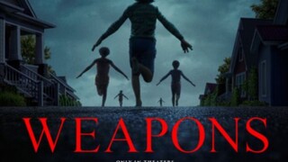 WEAPONS 2025