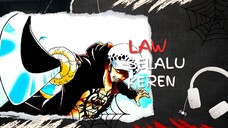 LAW SELALU KEREN (AMV ONE PIECE)