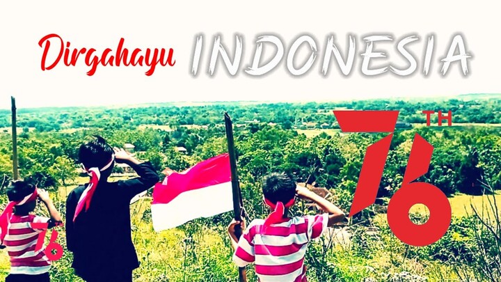CINEMATIC 17 AGUSTUS || Dirgahayu Indonesia Ke - 76