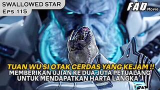 DUA JUTA PETUALANG DI BUAT KETAKUTAN DENGAN SATU PENJAGA - Alur Cerita Swallowed Star S3 Eps 115