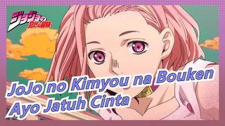 JoJo no Kimyou na Bouken|[Kompilasi]Disini? Ayo Jatuh Cinta!