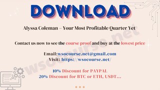 [WSOCOURSE.NET] Alyssa Coleman – Your Most Profitable Quarter Yet